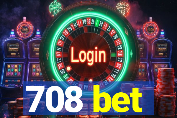 708 bet